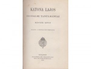 Katona Lajos Katona Lajos Irodalmi Tanulmanyai I Ii Egyben Hwggxhbu